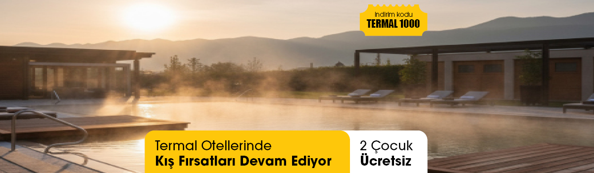 Termal Otellerinde Kış Fırsatları Devam Ediyor